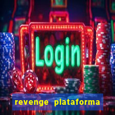 revenge plataforma de jogos